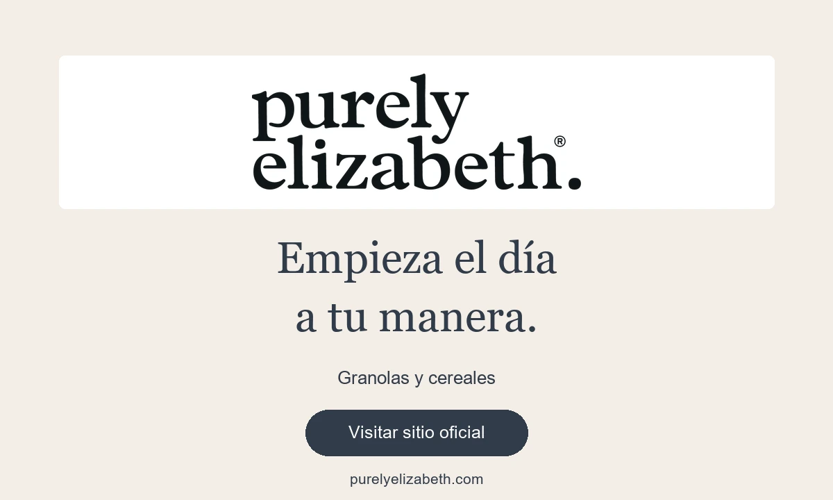 Purely Elizabeth · Granolas y cereales · Visitar sitio oficial (abre en otra pestaña)
